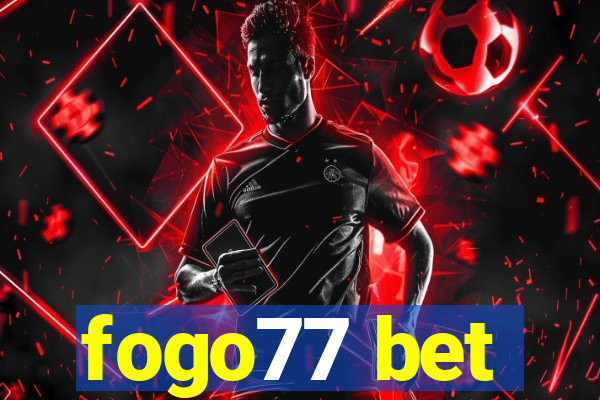 fogo77 bet